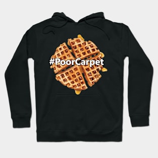 #PoorCarpet Hoodie